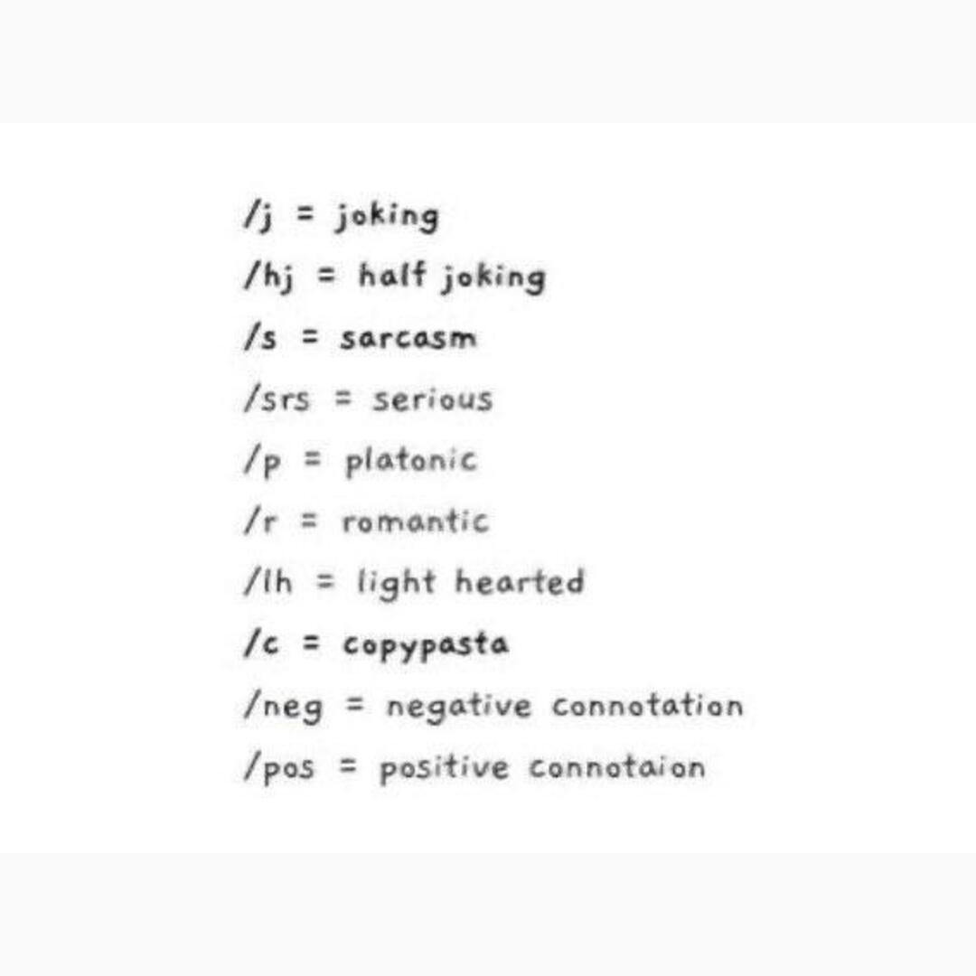 Terms to put after your tweets/texts so people who are neurodivergent (like autism) can understand your tone