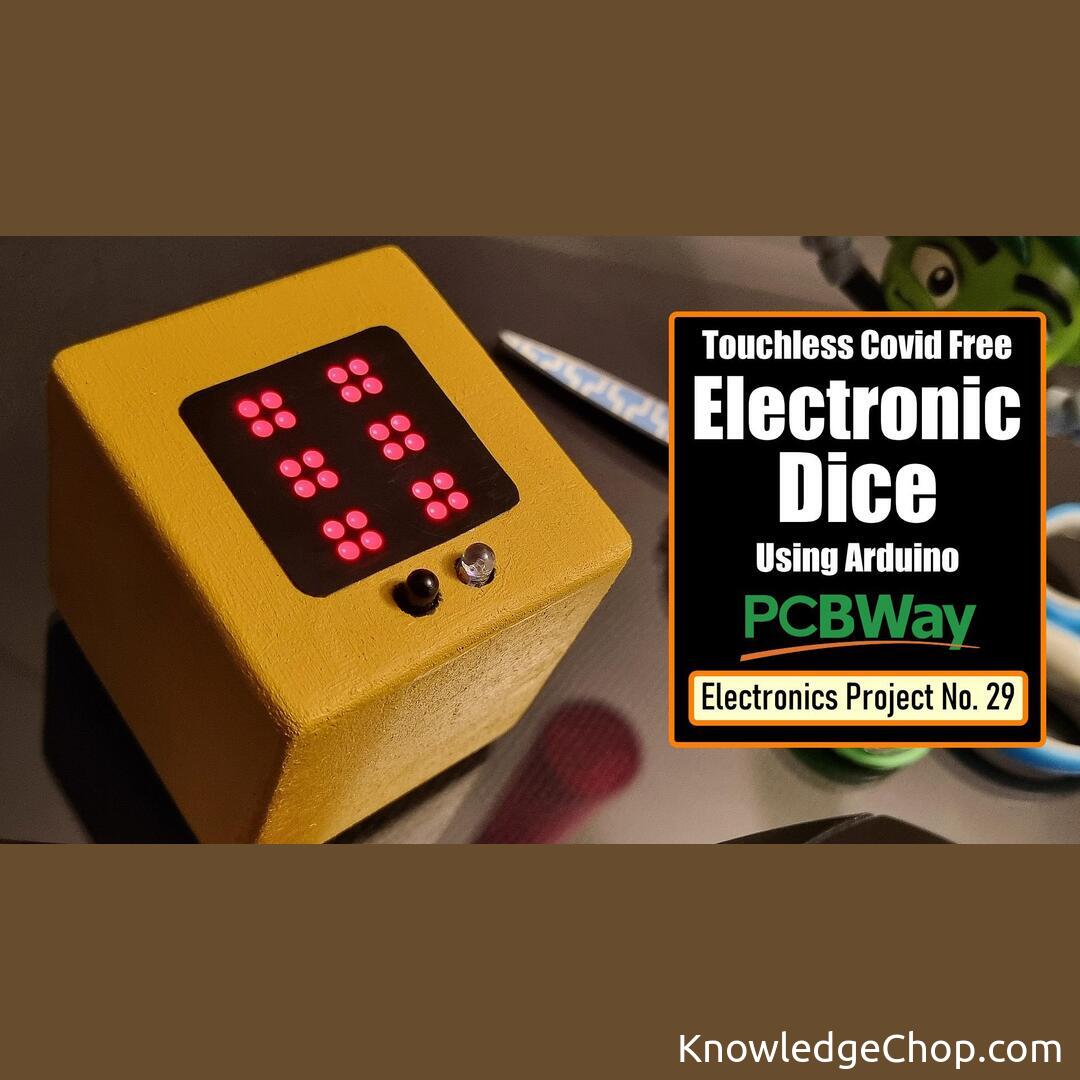 
Touchless Covid Free Electronic Dice Using Arduino